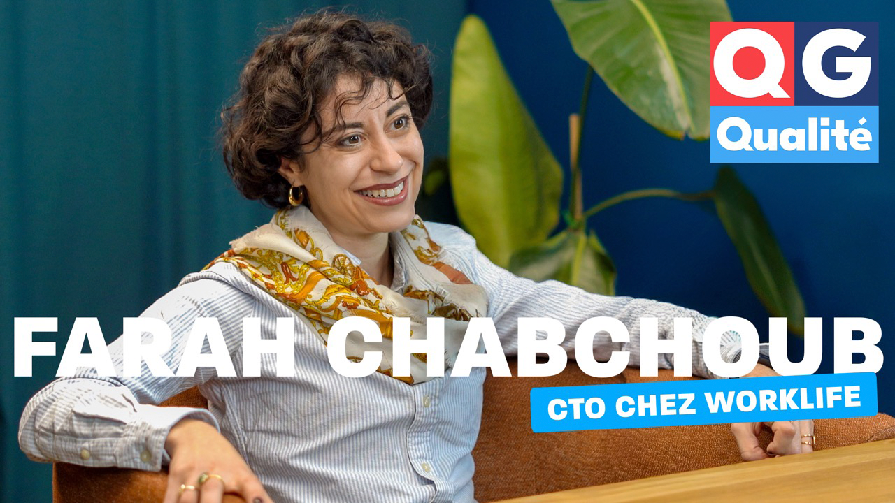 Farah Chabchoub - CTO chez Worklife